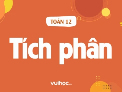 Cách giải tích phân chi tiết và các phương pháp tính cơ bản