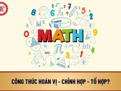 Công Thức Hoán Vị Tổ Hợp Chỉnh Hợp Toán 10 Chi Tiết