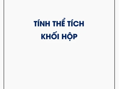 Công thức tính thể tích khối hộp: Hướng dẫn chi tiết và ứng dụng