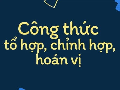 Công thức tính tổ hợp: Hướng dẫn chi tiết và ứng dụng thực tế