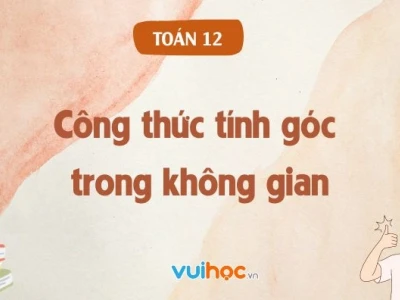 Tính góc giữa hai đường thẳng trong không gian: Hướng dẫn chi tiết