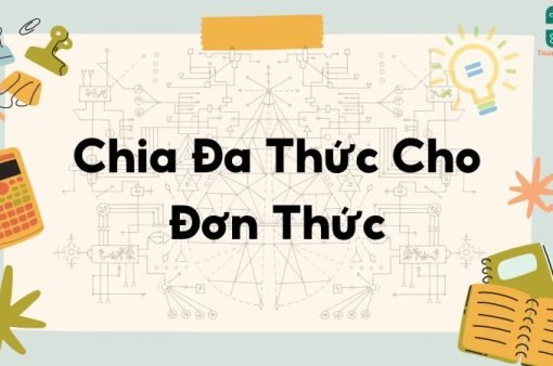 Lý thuyết chia đa thức cho đơn thức – Toán lớp 8