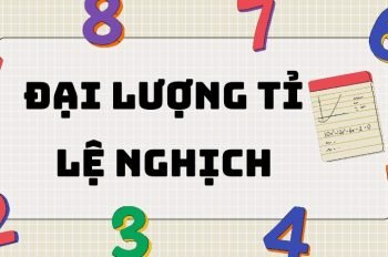 Hướng dẫn các phương pháp làm bài tập đại lượng tỉ lệ nghịch 