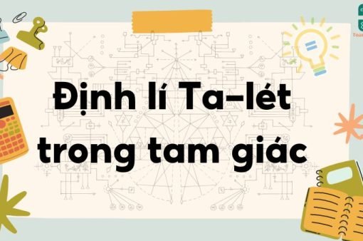 Lý thuyết về định lý Ta-lét trong tam giác