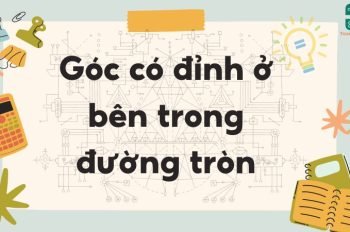 Lý thuyết góc có đỉnh ở bên trong đường tròn – Toán lớp 9