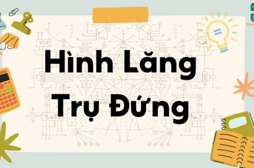 Lý thuyết hình lăng trụ đứng – Toán lớp 8