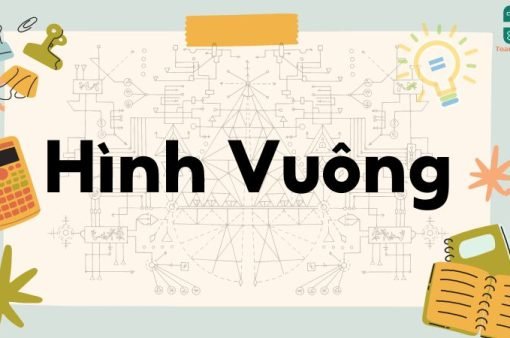 Lý thuyết hình vuông – Toán học lớp 8