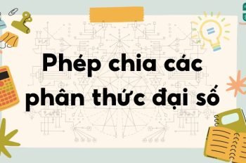 Lý thuyết phép chia các phân thức đại số