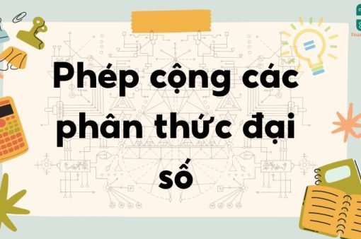 Lý thuyết phép cộng các phân thức đại số