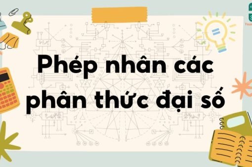 Lý thuyết phép nhân các phân thức đại số