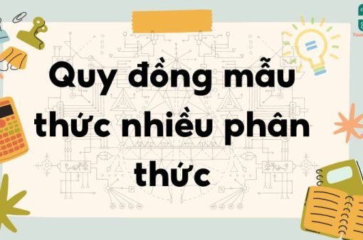 Quy đồng mẫu thức nhiều phân thức – Toán lớp 8