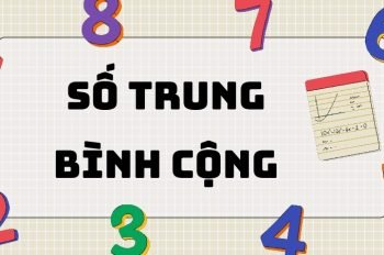 Khái niệm và cách tính số trung bình cộng