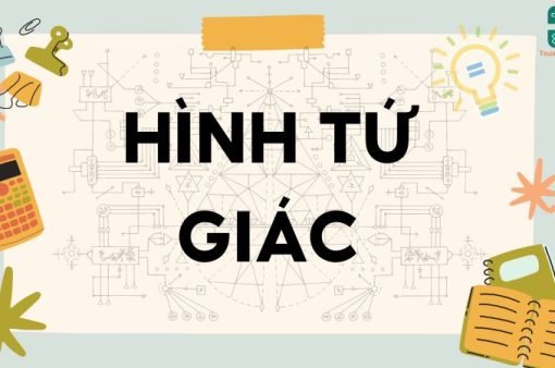 Lý thuyết hình tứ giác – Toán lớp 8