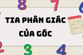 Định nghĩa và cách vẽ tia phân giác của một góc