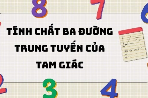 Tổng hợp kiến thức về tính chất ba đường trung tuyến của tam giác