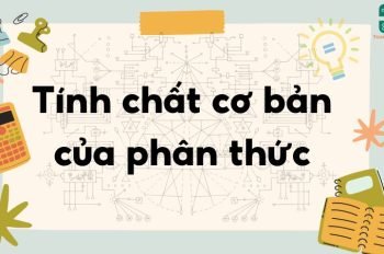 Tính chất cơ bản của phân thức – Toán lớp 8