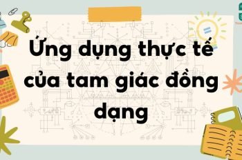 Những ứng dụng thực tế của tam giác đồng dạng