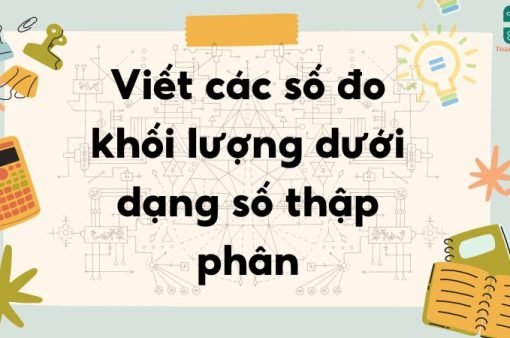 Viết các số đo khối lượng dưới dạng số thập phân