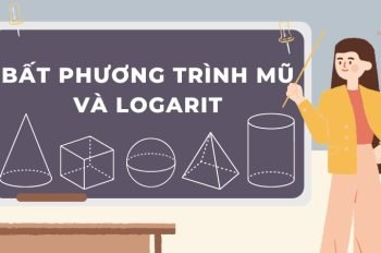 Nắm vững kiến thức bất phương trình mũ và logarit để chinh phục kỳ thi