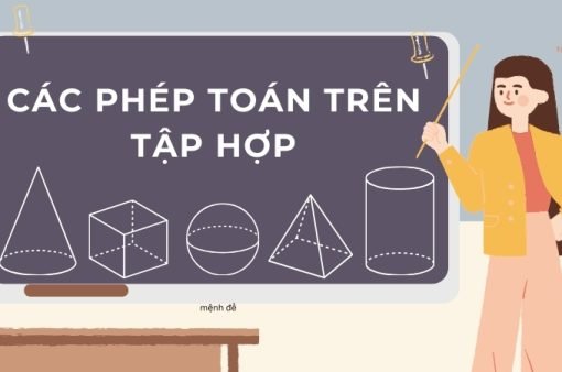 Hướng dẫn chi tiết về các phép toán trên tập hợp