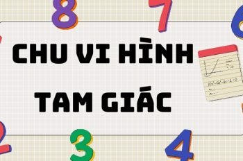 Lý thuyết và công thức chu vi hình tam giác