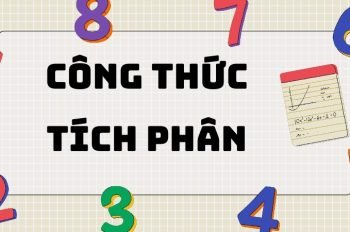 Tổng hợp các dạng công thức tích phân thường gặp trong Toán lớp 12