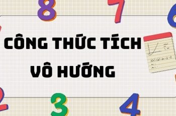 Lý thuyết và công thức tích vô hướng lớp 12