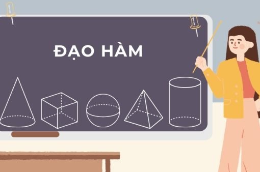 Hệ thống kiến thức đầy đủ về đạo hàm – Giải tích 11