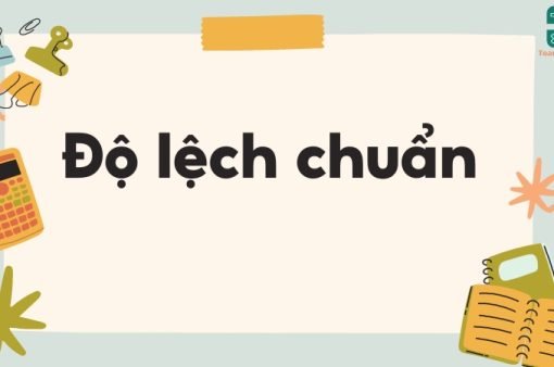 Hướng dẫn chi tiết cách tính độ lệch chuẩn – Khái niệm và ý nghĩa