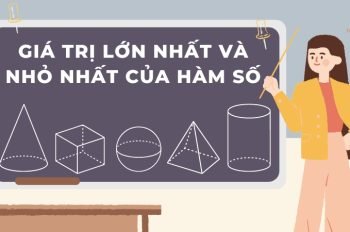 Ứng dụng của giá trị lớn nhất và nhỏ nhất của hàm số