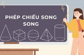 Tính chất của phép chiếu song song – Các dạng bài tập thường gặp