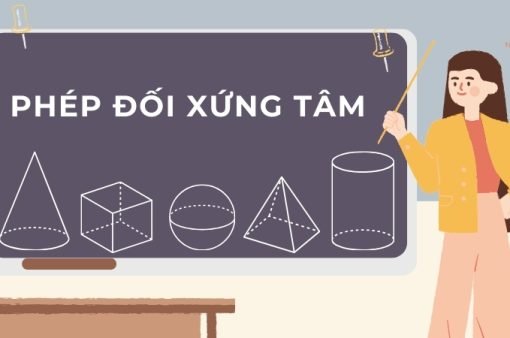 Phép đối xứng tâm là gì? Tính chất và ứng dụng