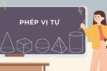 Phép vị tự: Định nghĩa, các dạng & bài tập