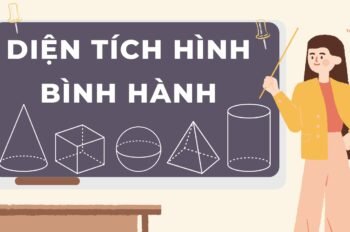 Tổng hợp kiến thức và công thức tính diện tích hình bình hành