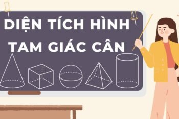 Lý thuyết và công thức tính diện tích tam giác cân