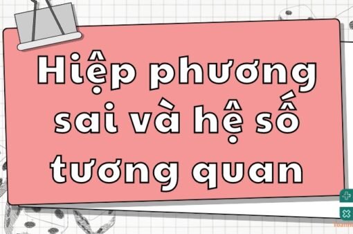 Phân biệt hiệp phương sai và hệ số tương quan trong thống kê