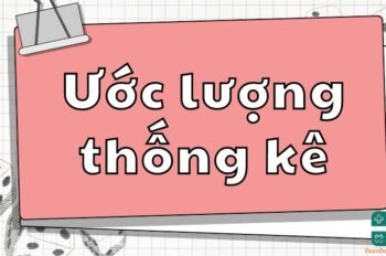 Các phương pháp ước lượng thống kê trong toán học