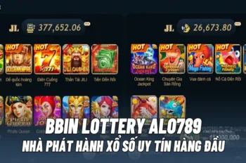 Alo789 – Nền tảng uy tín để chơi BBin Lottery an toàn