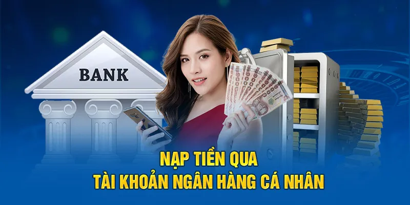 Hướng dẫn nạp tiền vào tài khoản 78Win qua các phương thức