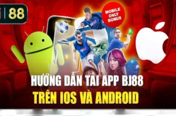 Tải app Bj88 tận hưởng thế giới giải trí đỉnh cao mọi lúc mọi nơi