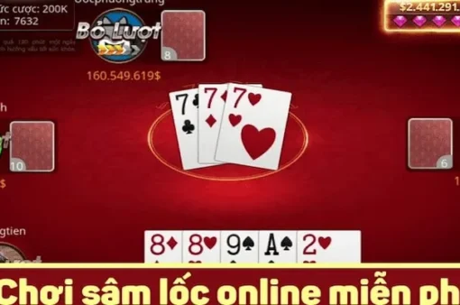 Hướng dẫn cách chơi bài Sâm lốc tại top game bài đổi thưởng